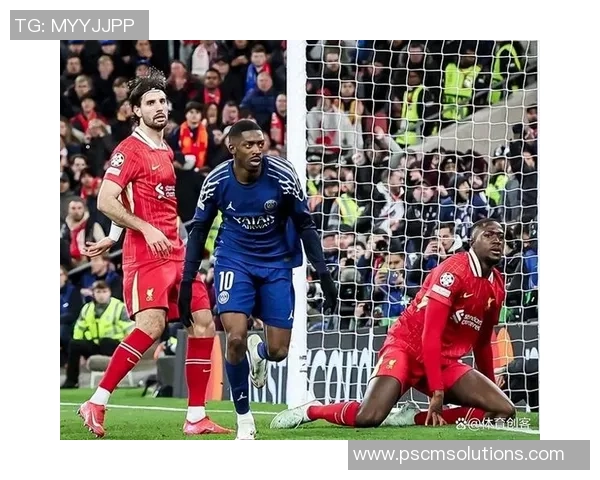 欧冠激战：利物浦逆转拜仁补时绝杀全场沸腾精彩集锦回顾